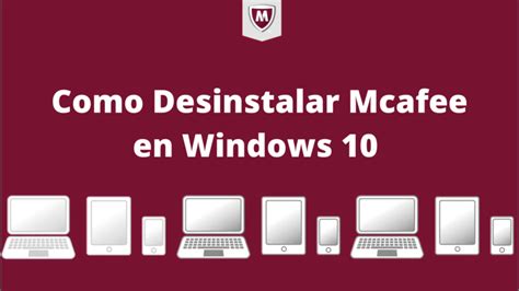 desinstalar mcafee windows 10.